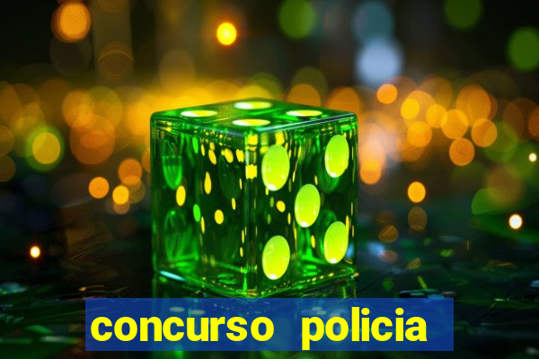 concurso policia civil bahia